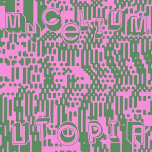 “MYCELiUM (UTOPIA Remixes)”的封面