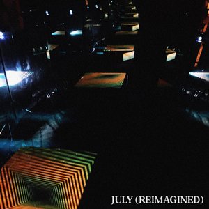 Imagem de 'July (Reimagined)'