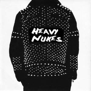 “Heavy Nukes”的封面