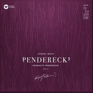 Bild für 'Warsaw Philharmonic: Penderecki Conducts Penderecki Vol. 2'