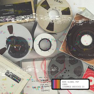 Image for 'Rare Global Pop 1980s (Crammed Archives 2)'