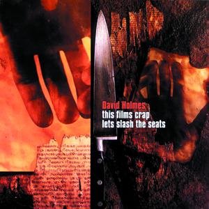 Immagine per 'This Film's Crap, Let's Slash The Seats'