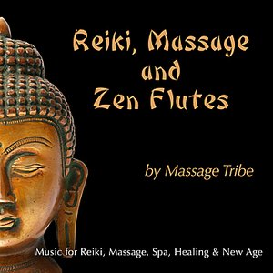 “Reiki, Massage & Zen Flutes: Music for Massage, Reiki, Spa, Healing & New Age”的封面