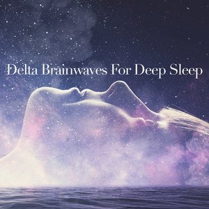 “Delta Brainwaves For Deep Sleep”的封面