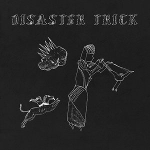 Image for 'Disaster Trick'