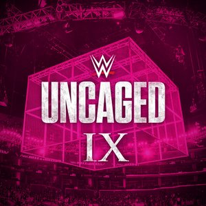 Image for 'WWE: Uncaged IX'