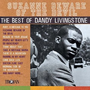 Immagine per 'Suzanne Beware Of The Devil: The Best Of Dandy Livingstone'