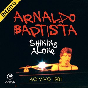 Immagine per 'Shining Alone (Ao Vivo 1981)'