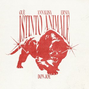 “Istinto Animale (feat. Guè, Annalisa, Ernia)”的封面