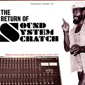Image for 'The Return Of Sound System Scratch'
