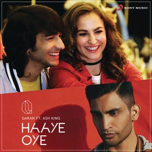 Image for 'Haaye Oye (feat. Ash King)'