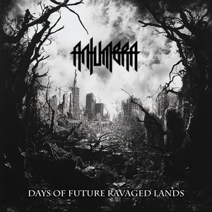 Image for 'Days of Future Ravaged Lands'