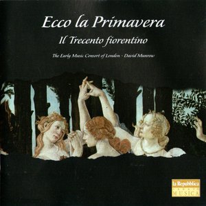 Image for 'Ecco La Primavera - Florentine Music Of The 14th Century'