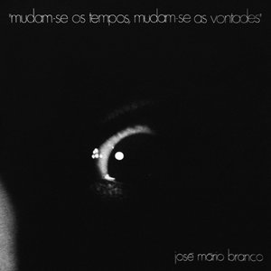 Image for 'Mudam-se os Tempos, Mudam-se as Vontades'