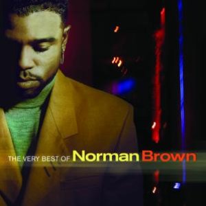 Image for 'The Very Best Of Norman Brown'