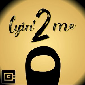 Imagem de 'Lyin' 2 Me - Single'