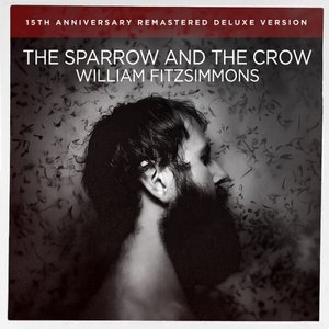 “The Sparrow and the Crow (15th Anniversary Remastered Deluxe Version)”的封面