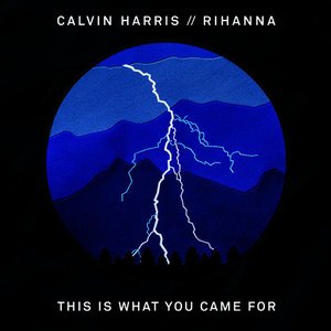 Image pour 'This Is What You Came For'