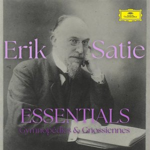 “Erik Satie - Essentials: Gymnopédies & Gnossiennes”的封面