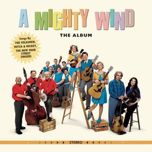 Image for 'A Mighty Wind: The Album'