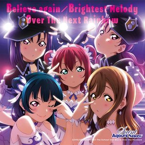 Image for 'Believe again/Brightest Melody/Over The Next Rainbow'