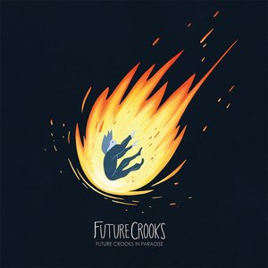 “Future Crooks In Paradise”的封面