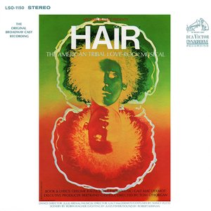 Image for 'Hair - The American Tribal Love-Rock Musical (The Original Broadway Cast Recording)'