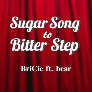 Zdjęcia dla 'Sugar Song to Bitter Step'