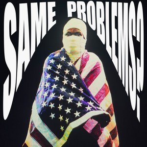 “SAME PROBLEMS?”的封面