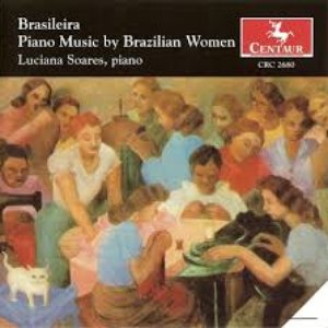 Image for 'Brasileira: Piano Music By Brazilian Women'