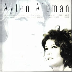 'Ayten Alpman Klasikleri (Türk Pop Tarihi)' için resim