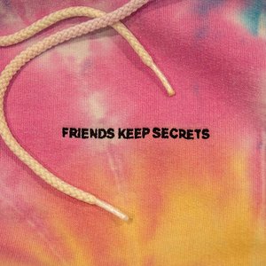 “FRIENDS KEEP SECRETS”的封面
