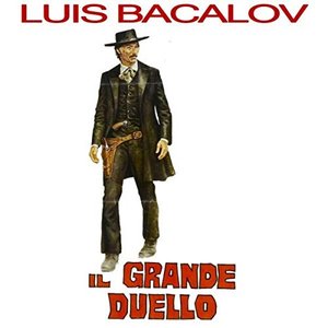 “Il Grande Duello - The Grand Duel / Storm Rider (Original Motion Picture Soundtrack)”的封面