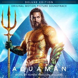 Image for 'Aquaman (Original Motion Picture Soundtrack) (Deluxe Edition)'