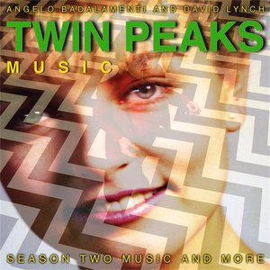 Image for 'Twin Peaks - Season Two Music and More'