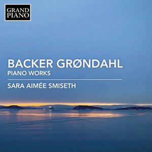 Imagem de 'Backer Grøndahl: Piano Works'