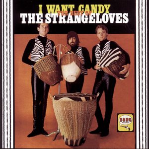 'I Want Candy: The Best Of The Strangeloves'の画像