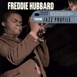 Image for 'Freddie Hubbard: Jazz Profile'