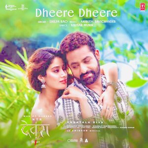 Image for 'Dheere Dheere (From "Devara Part 1")'