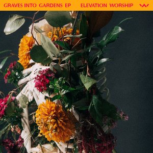 Image pour 'Graves Into Gardens - EP'