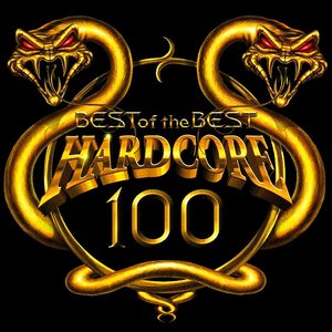 Image for 'Hardcore 100 - Best Of The Best'