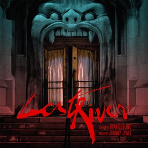 Изображение для 'Lost River (Original Motion Picture Soundtrack) [Deluxe Edition]'