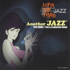 “LUPIN THE THIRD JAZZ ー Another "JAZZ"”的封面