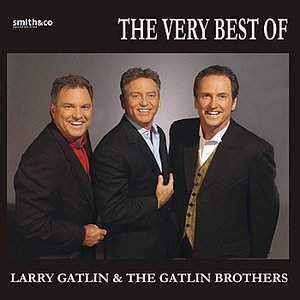 “The Best of Larry Gatlin & The Gatlin Brothers”的封面