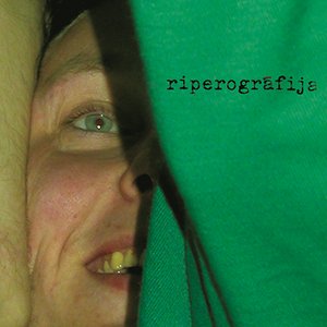 Image for 'Riperogrāfija'