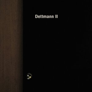 Image for 'Dettmann II'