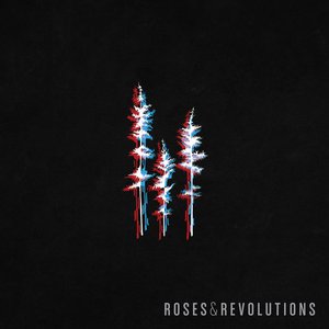 'Roses & Revolutions'の画像