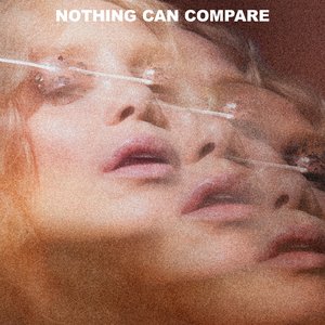 “Nothing Can Compare”的封面