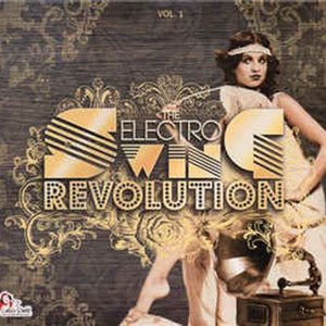 Image for 'The Electro Swing Revolution, Vol. 1'