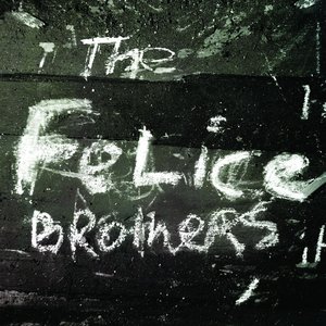“The Felice Brothers (Bonus Track Version)”的封面
